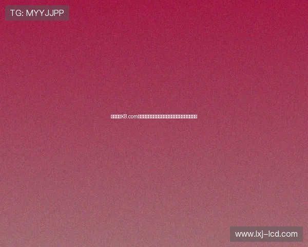 全面解析K8.com凯发平台官网的注册流程与新手玩家必知的操作指南 全面解析K8.com凯发平台官网的注册流程与新手玩家必知的操作指南